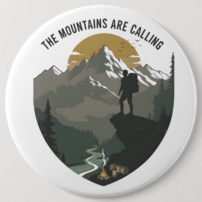 The Mountains Are Calling 6 Cm Round Badge (Front)