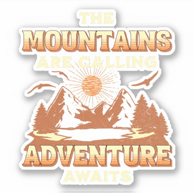 The mountains are calling, adventure awaits (Front)
