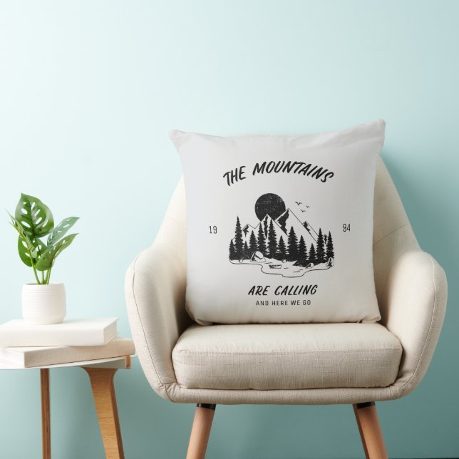 The mountains are calling and here we go  cushion (Chair)