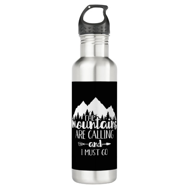 The Mountains Are Calling and I Must Go 710 Ml Water Bottle (Front)