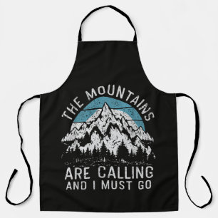 The mountains are calling and I must go Apron