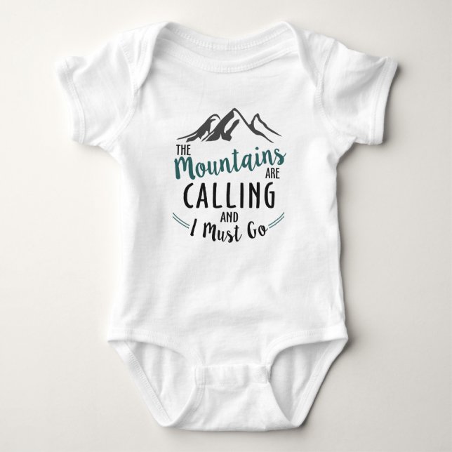 The Mountains are Calling and I Must Go Baby Bodysuit (Front)