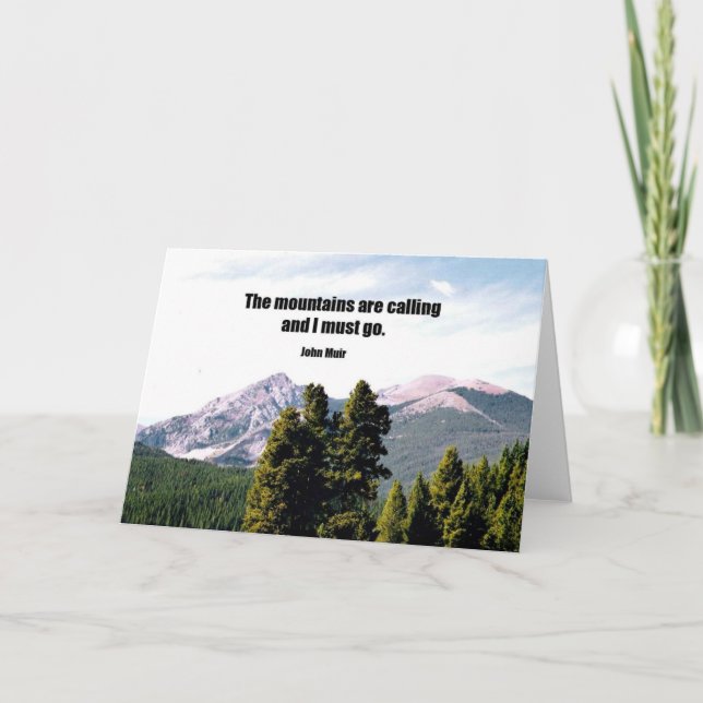The mountains are calling and I must go. Card (Front)