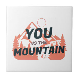 The Mountains are calling and I must go Ceramic Tile