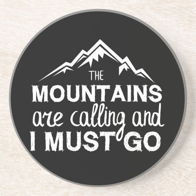 The Mountains Are Calling And I Must Go Coaster (Front)