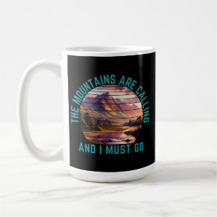 the mountains are calling and i must go coffee mug