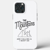 The Mountains Are Calling and I Must Go Cool Gift