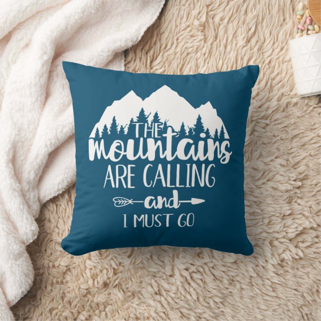 The Mountains Are Calling and I Must Go Cushion (Blanket)