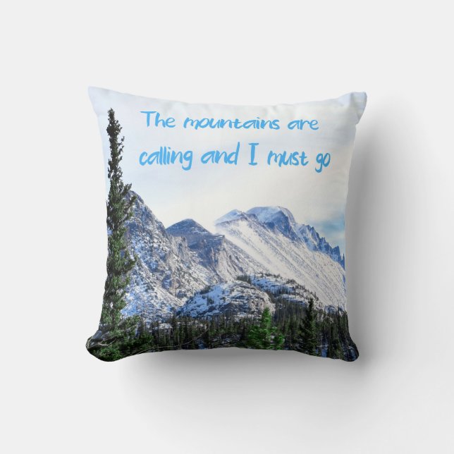 The Mountains Are Calling and I Must Go Cushion (Front)