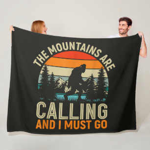 The Mountains Are Calling And I Must Go Fleece Blanket