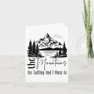 The Mountains Are Calling And I Must Go Funny Camp Card