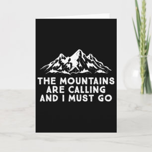 The Mountains Are Calling, And I Must Go Hiking Sk Card