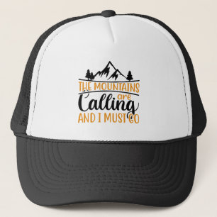 The Mountains Are Calling And I Must Go I love Cam Trucker Hat