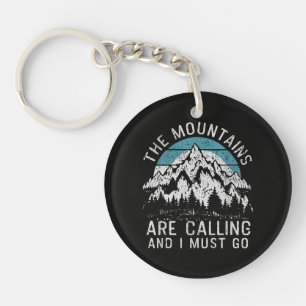 The mountains are calling and I must go Key Ring