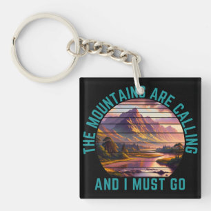 the mountains are calling and i must go key ring