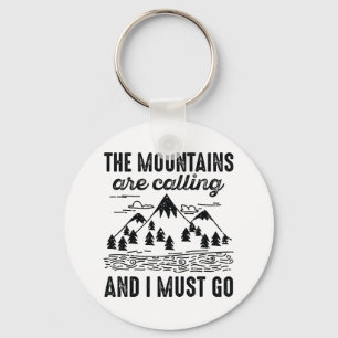 The Mountains Are Calling And I Must Go Key Ring
