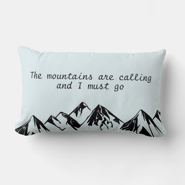 the mountains are calling and I must go Lumbar Cushion (Front)