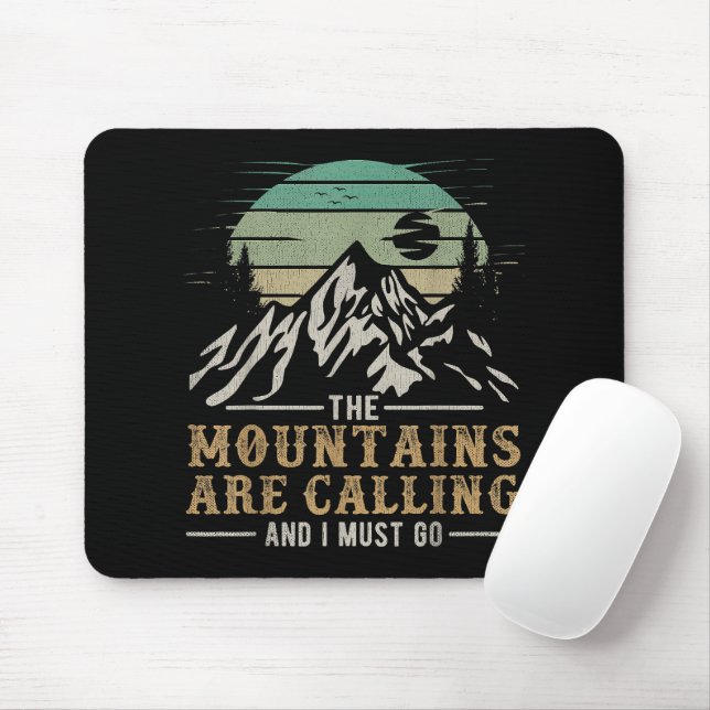 The Mountains Are Calling And I Must Go Mouse Pad (With Mouse)