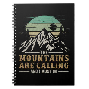 The Mountains Are Calling And I Must Go Notebook
