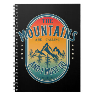 The mountains are calling and i must go notebook