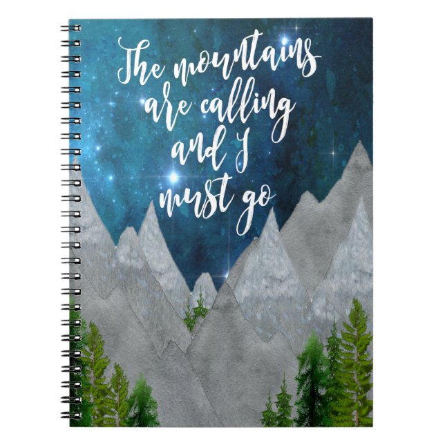 the mountains are calling and I must go notebook (Front)