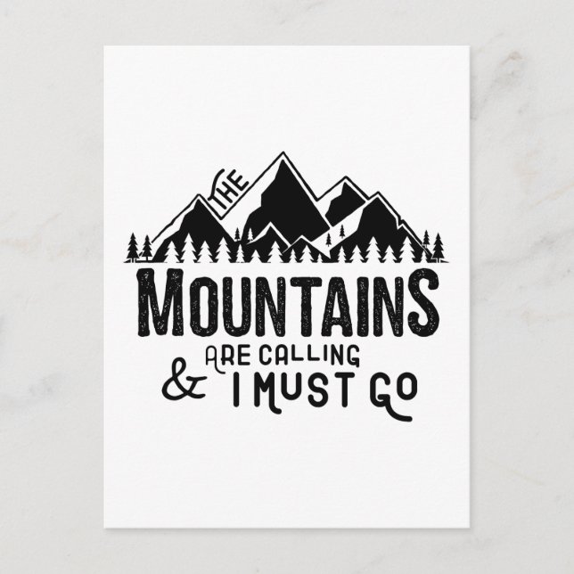 The Mountains are Calling and I Must Go Postcard (Front)