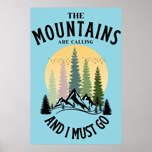 The mountains are calling and i must go poster (Front)