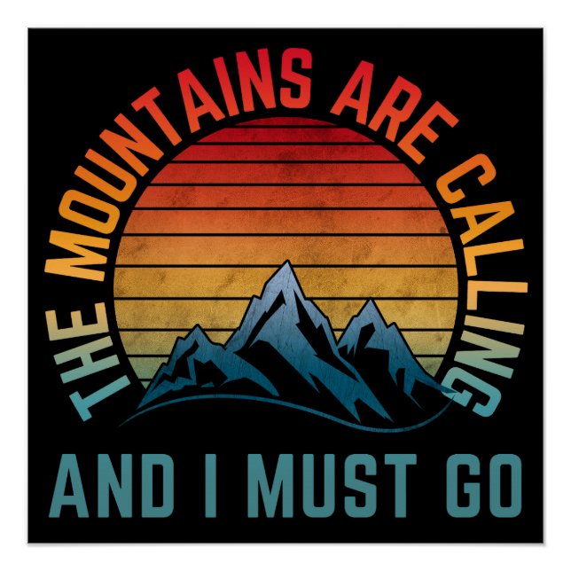 the mountains are calling and i must go poster (Front)
