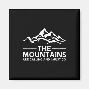 The Mountains Are Calling And I Must Go. Retro Vin Magnet