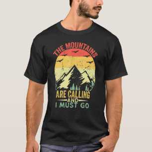 The Mountains Are Calling And I Must Go Retro Vint T-Shirt