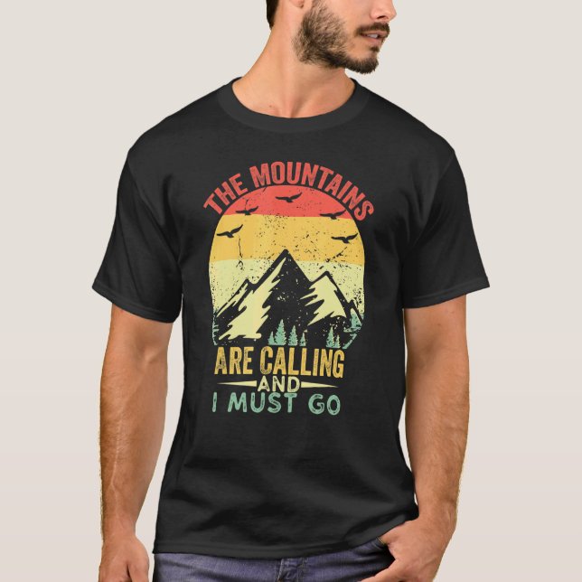 The Mountains Are Calling And I Must Go Retro Vint T-Shirt (Front)