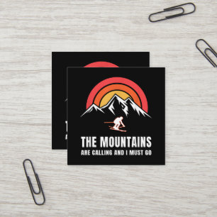 The Mountains Are Calling And I Must Go Skier Square Business Card