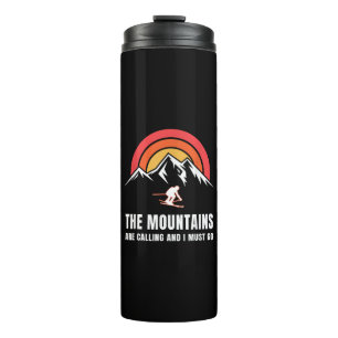 The Mountains Are Calling And I Must Go Skier Thermal Tumbler