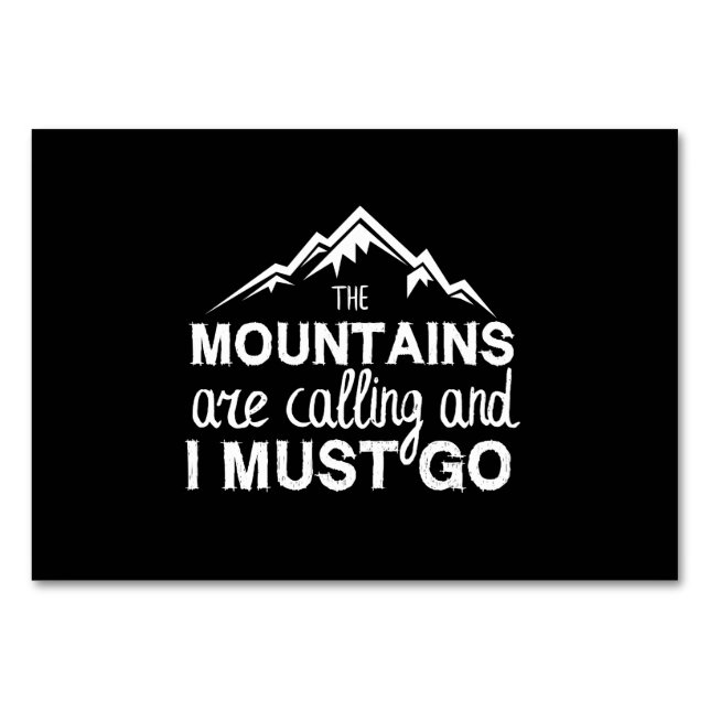The Mountains Are Calling And I Must Go Table Number (Front)