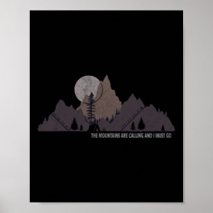 The Mountains Are Calling And I Must Go To Colorad Poster