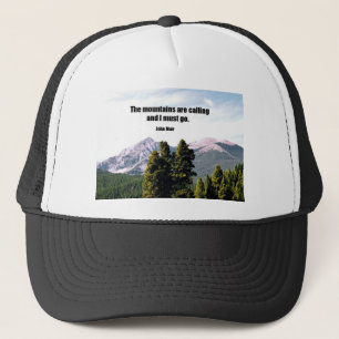 The mountains are calling and I must go. Trucker Hat