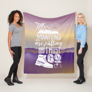 The Mountains are Calling and I Must Go Typography Fleece Blanket