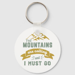 The Mountains Are Calling and I Must Go Vintage Key Ring