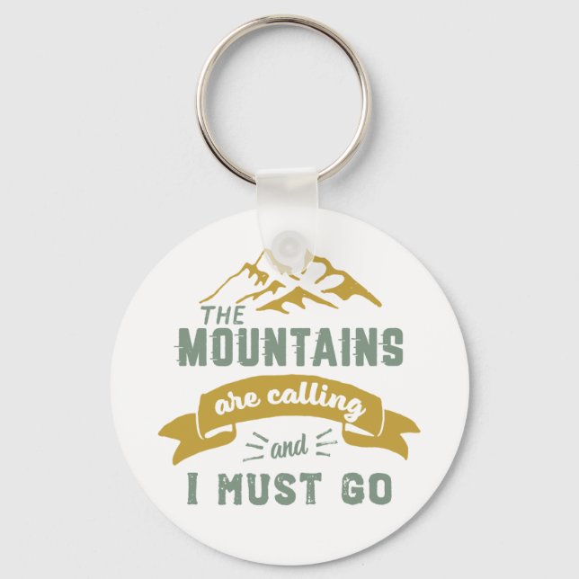 The Mountains Are Calling and I Must Go Vintage Key Ring (Front)