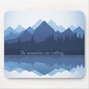 The Mountains are Calling Design Mousepad