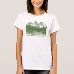 The Mountains are Calling... Design T-Shirt