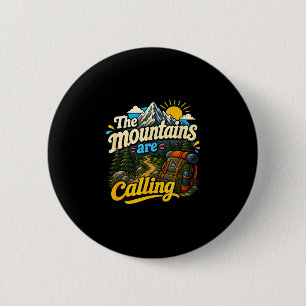 The mountains are calling funny hiking backpack 6 cm round badge