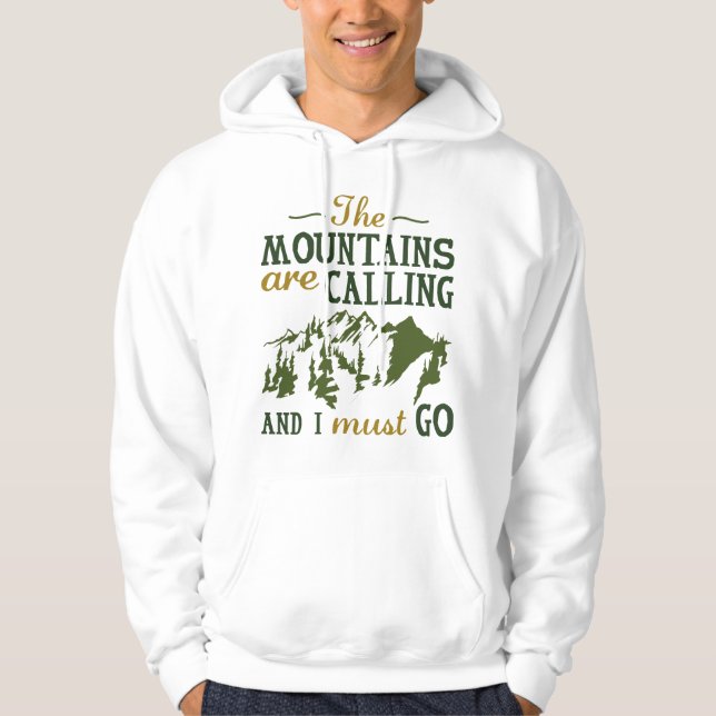 The Mountains Are Calling Hoodie (Front)