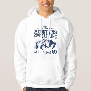 The Mountains Are Calling Hoodie