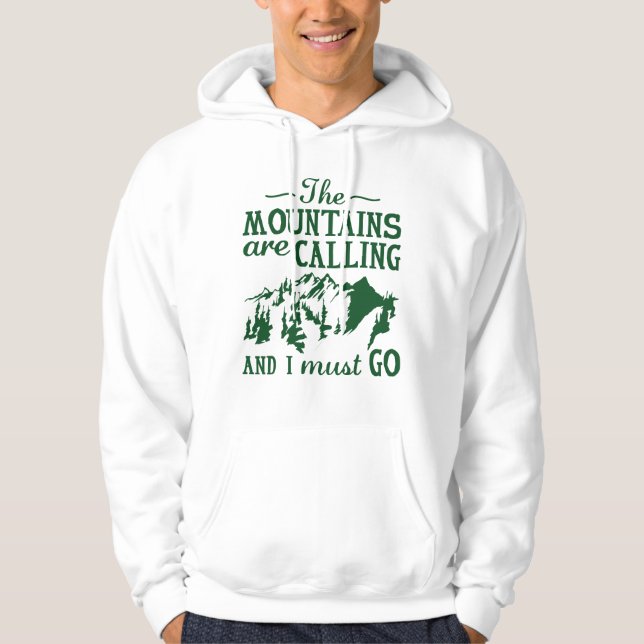 The Mountains Are Calling Hoodie (Front)
