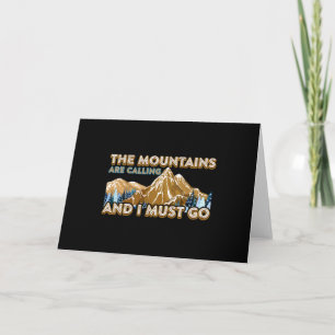 The Mountains Are Calling I Must Go Hiking Camping Card