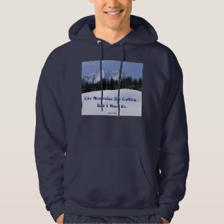 The Mountains Are Calling John Muir SWEATSHIRT