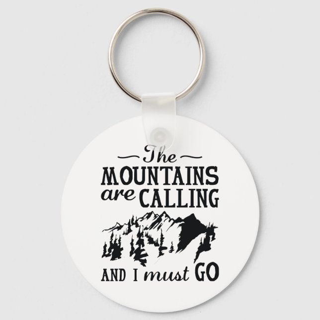 The Mountains Are Calling Key Ring (Front)