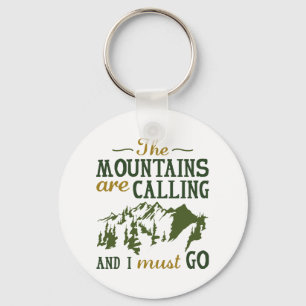 The Mountains Are Calling Key Ring