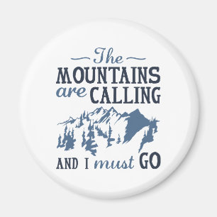 The Mountains Are Calling Magnet